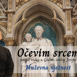 Muževna nježnost | OČEVIM SRCEM (4)